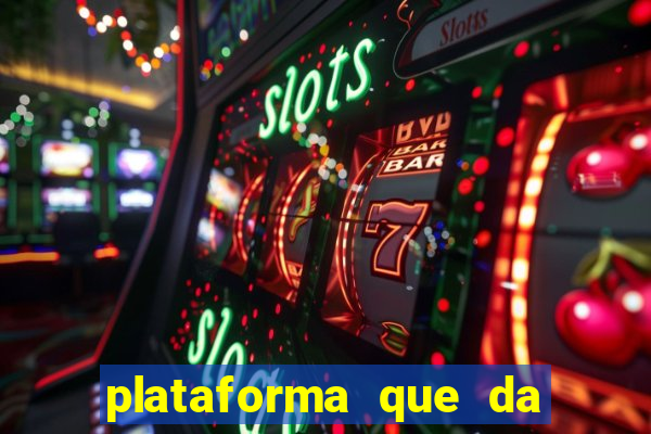 plataforma que da 10 reais de bonus