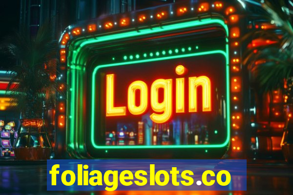 foliageslots.com