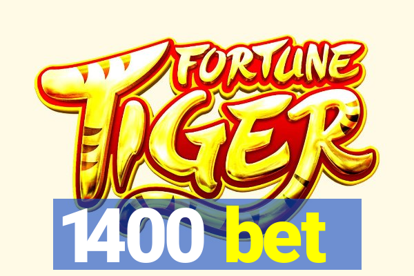 1400 bet