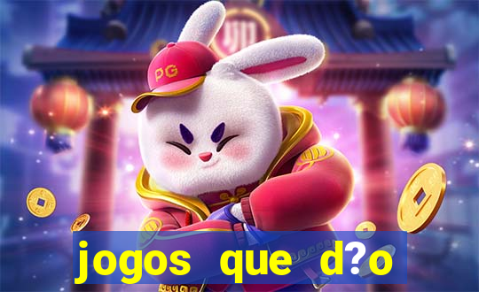 jogos que d?o dinheiro sem depósito