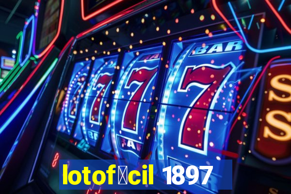 lotof谩cil 1897