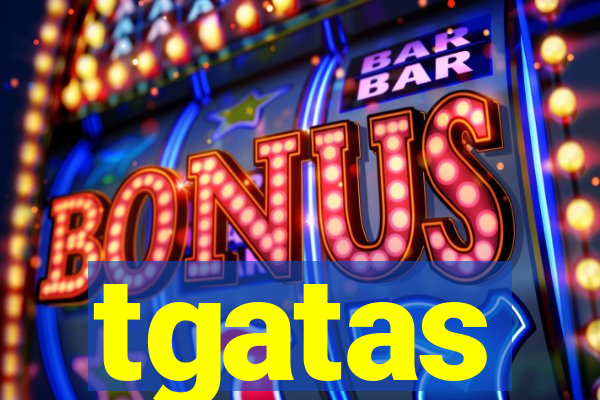 tgatas