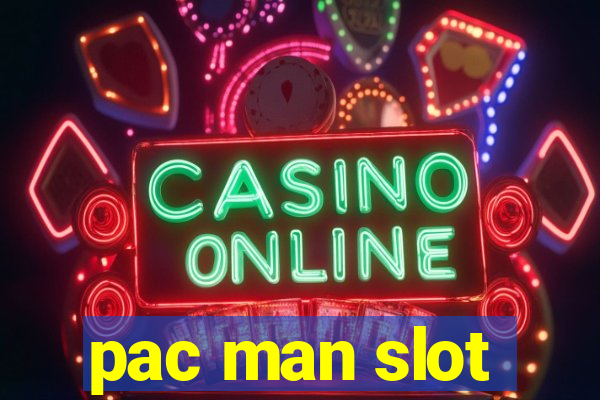 pac man slot