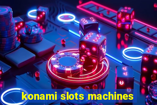 konami slots machines