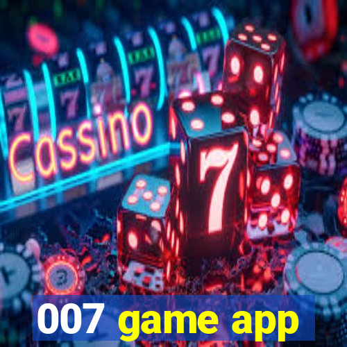 007 game app