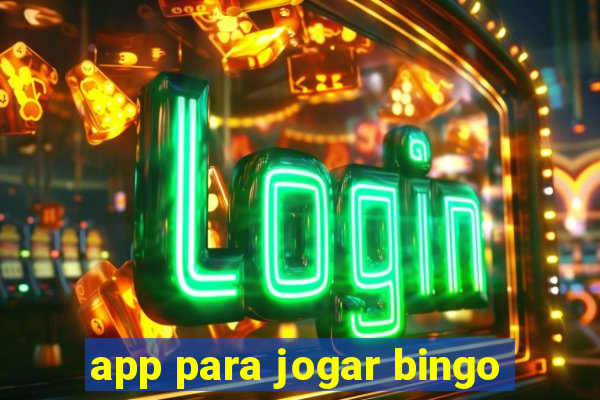 app para jogar bingo