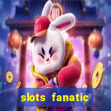 slots fanatic online spin free