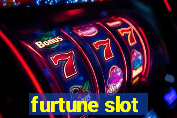 furtune slot