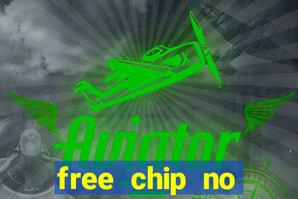 free chip no deposit casino