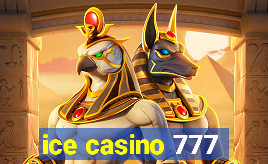 ice casino 777