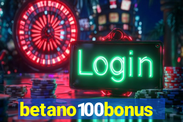 betano100bonus