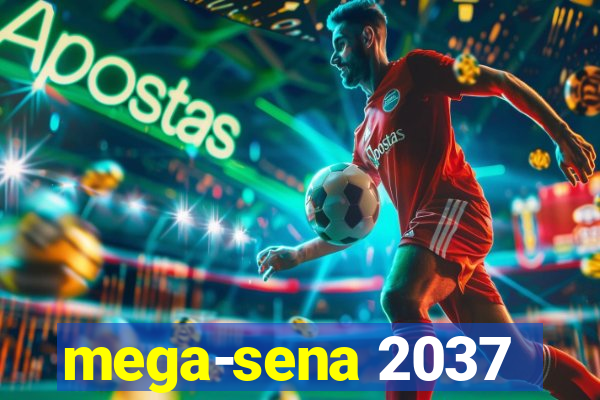 mega-sena 2037