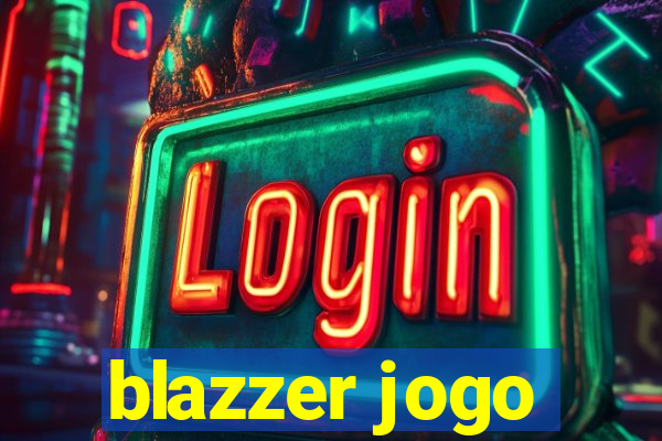 blazzer jogo