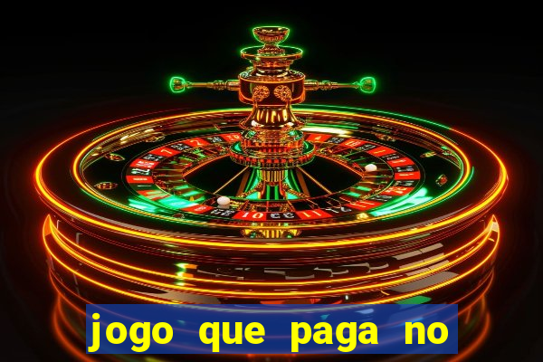 jogo que paga no cadastro na hora