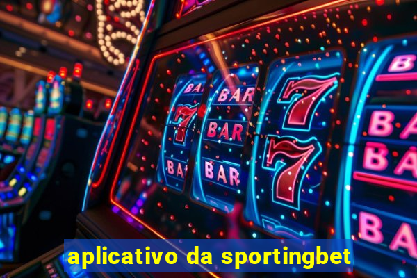 aplicativo da sportingbet