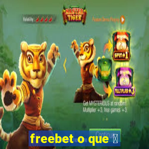 freebet o que 茅