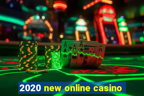 2020 new online casino