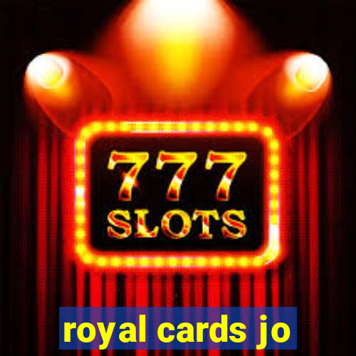 royal cards jo