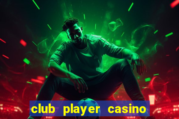 club player casino no deposit bonus