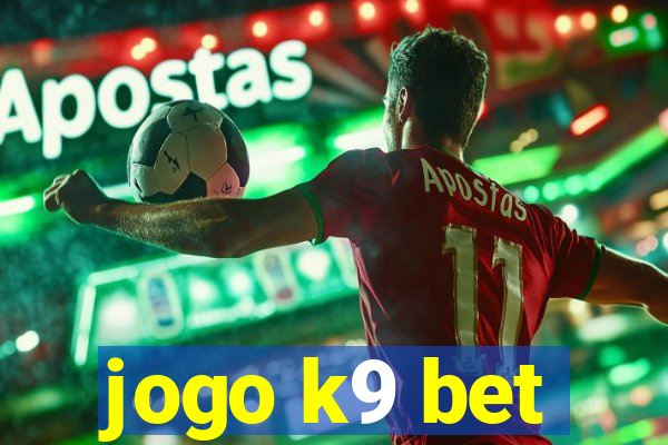 jogo k9 bet