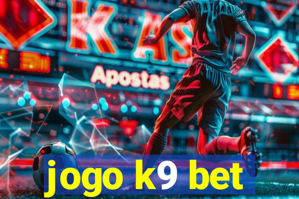 jogo k9 bet