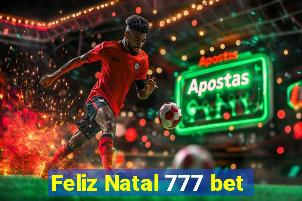 Feliz Natal 777 bet