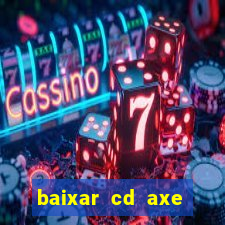 baixar cd axe bahia 2000 gratis