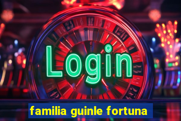 familia guinle fortuna