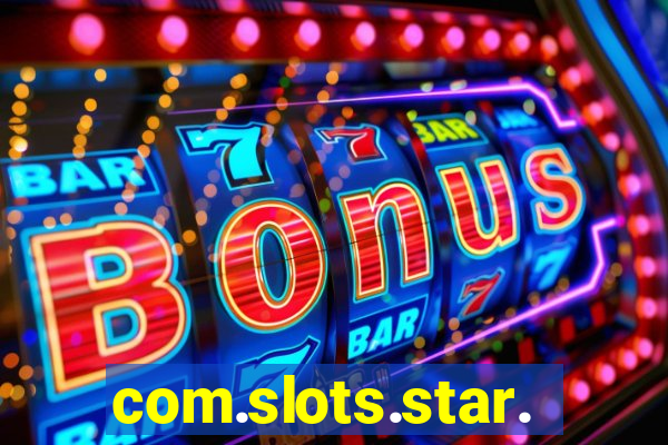 com.slots.star.game