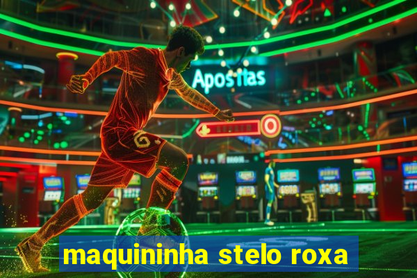 maquininha stelo roxa