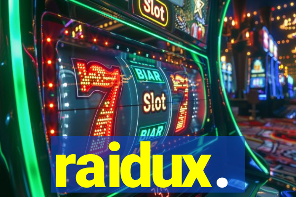 raidux.