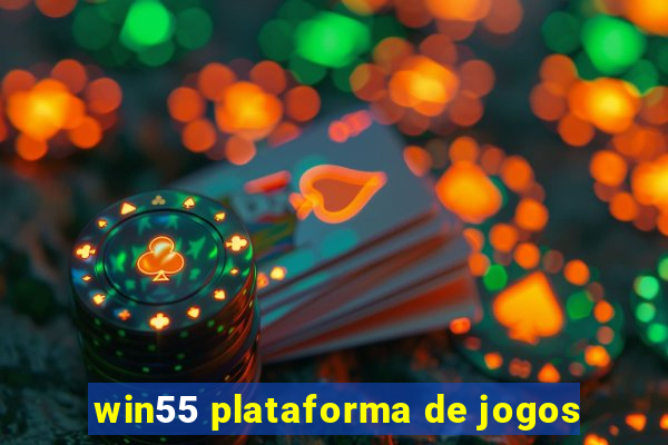 win55 plataforma de jogos