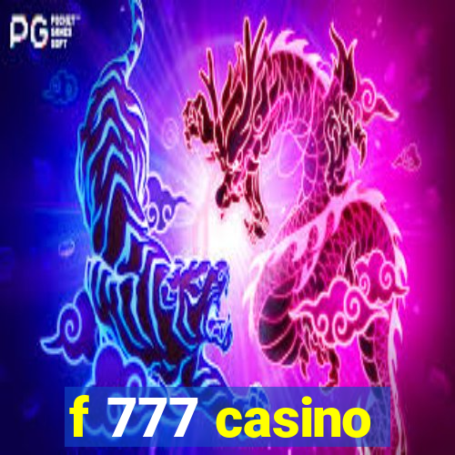 f 777 casino