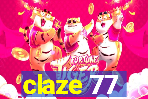 claze 77