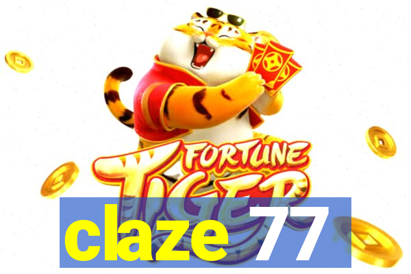 claze 77