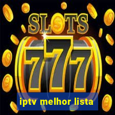 iptv melhor lista