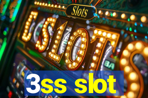 3ss slot