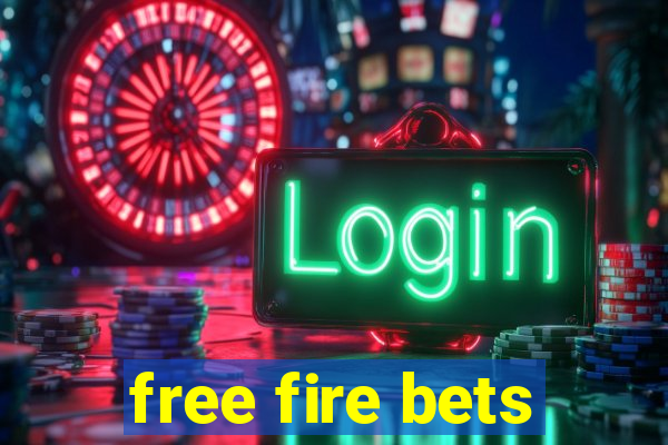 free fire bets