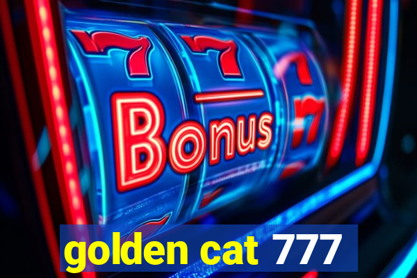 golden cat 777