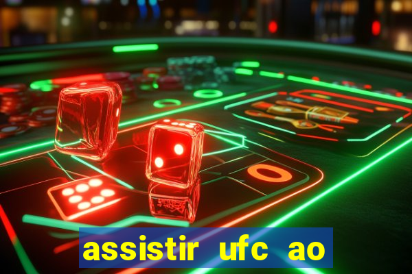 assistir ufc ao vivo futemax