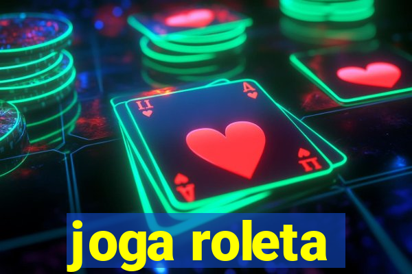 joga roleta