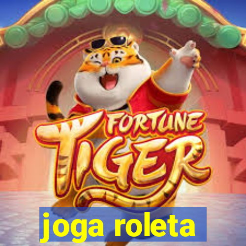 joga roleta