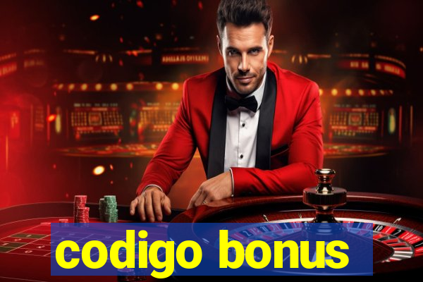 codigo bonus