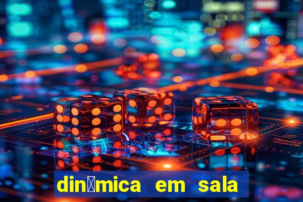 din芒mica em sala de aula