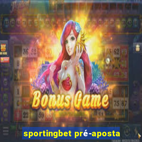 sportingbet pré-aposta