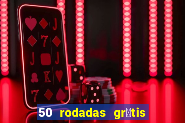 50 rodadas gr谩tis no cadastro