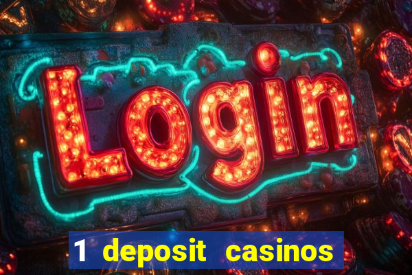 1 deposit casinos in canada