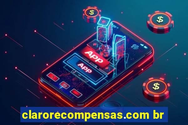 clarorecompensas.com br