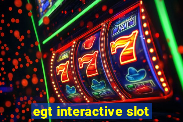 egt interactive slot