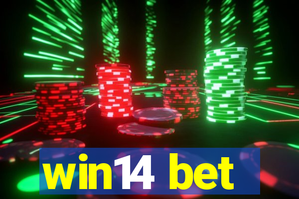 win14 bet